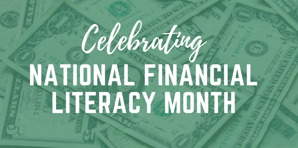 April is National Financial Literacy Month CORE Scholars